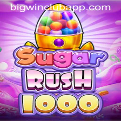 Exploring the Sweet Success of SugarRush1000 and the BIG WIN CLUB