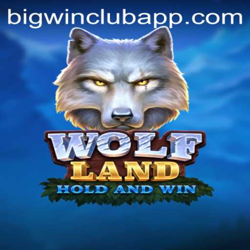 Discover the Thrills of WolfLand: An Epic Adventure with the BIG WIN CLUB